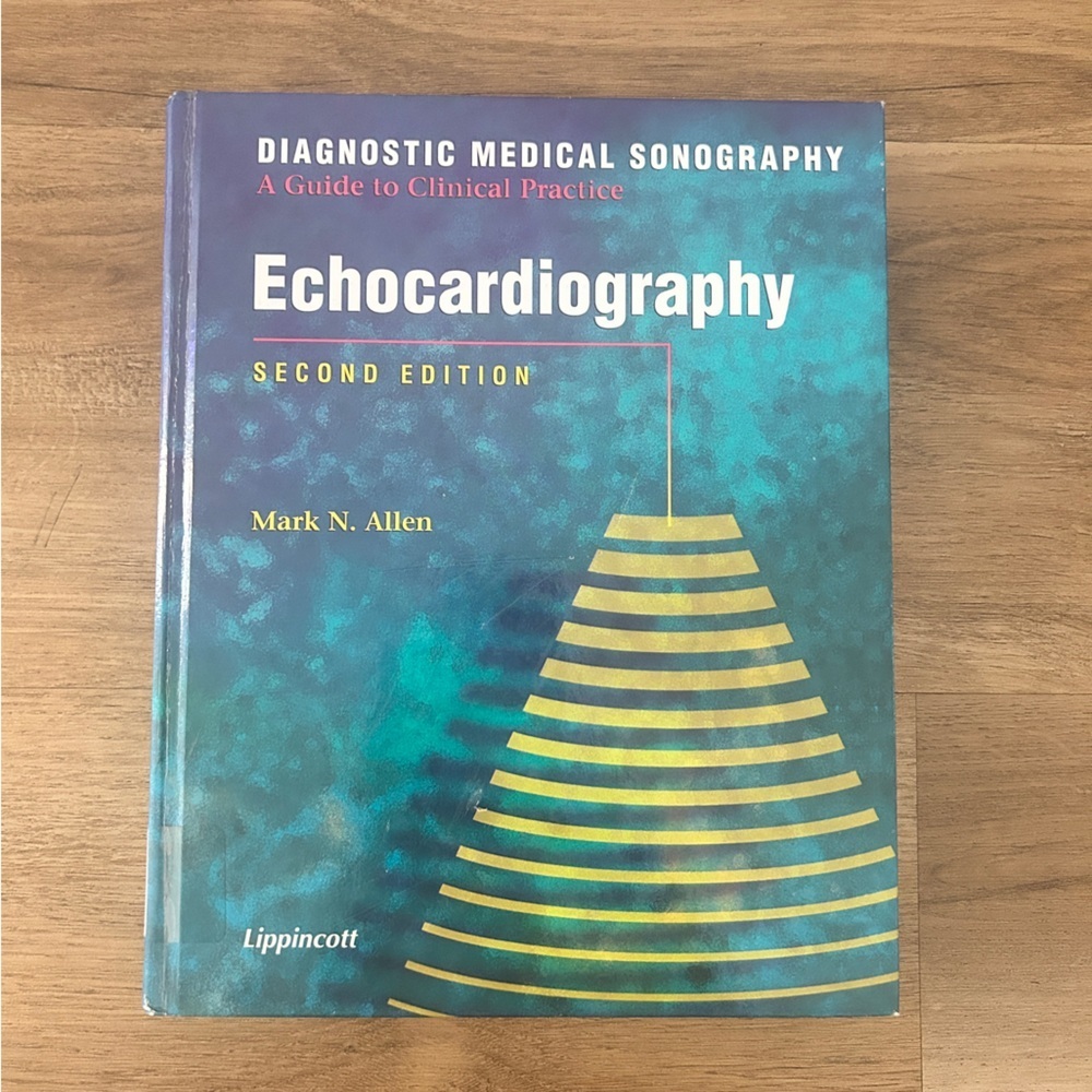 Echocardiography, Diagnostic Medical Sonography, Second Edition by M. Allen- EUC